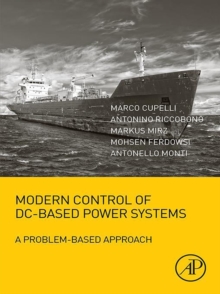 Image for Modern control of DC-based power systems: a problem-based approach