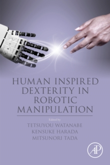 Image for Human inspired dexterity in robotic manipulation