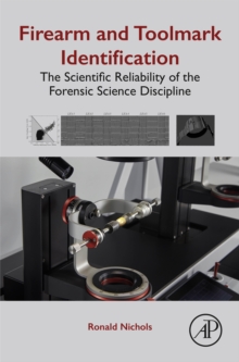 Image for Firearm and toolmark identification: the scientific reliability of the forensic science discipline