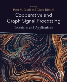 Image for Cooperative and graph signal processing: principles and applications