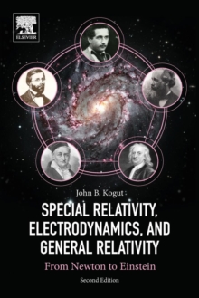 Image for Special relativity, electrodynamics, and general relativity  : from Newton to Einstein