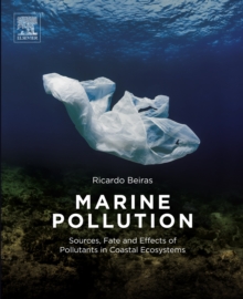 Image for Marine pollution: sources, fate and effects of pollutants in coastal ecosystems