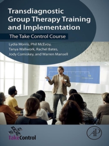 Image for Transdiagnostic group therapy training and implementation: the take control course