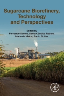 Image for Sugarcane biorefinery, technology and perspectives