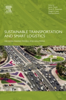 Image for Sustainable transportation and smart logistics: decision-making models and solutions