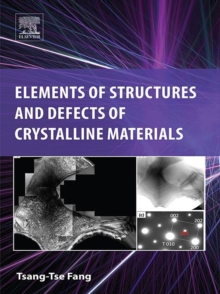 Image for Elements of structures and defects of crystalline materials