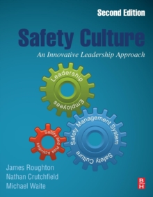 Safety Culture: An Innovative Leadership Approach