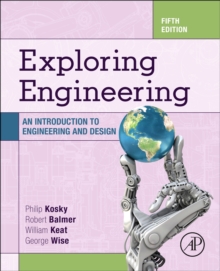 Image for Exploring engineering  : an introduction to engineering and design