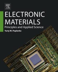 Image for Electronic materials: principles and applied science