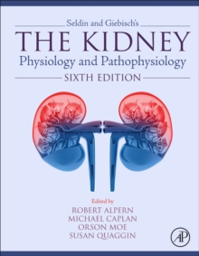 Image for Seldin and Giebisch's The kidney  : physiology and pathophysiology