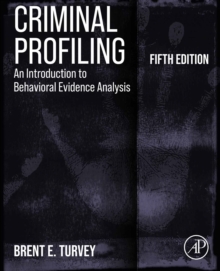 Image for Criminal Profiling: An Introduction to Behavioral Evidence Analysis