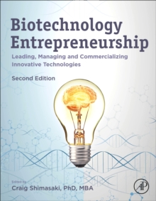 Image for Biotechnology entrepreneurship  : leading, managing and commercializing innovative technologies