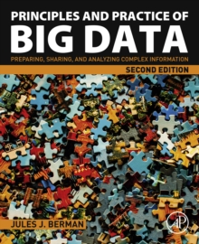 Image for Principles and practice of big data: preparing, sharing, and analyzing complex information