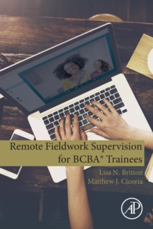 Remote Fieldwork Supervision for BCBA (R) Trainees