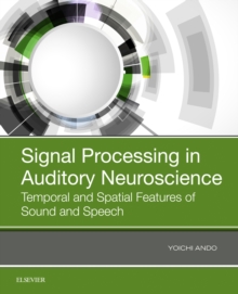 Image for Signal processing in auditory neuroscience: temporal and spatial features of sound and speech
