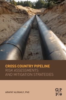 Image for Cross Country Pipeline Risk Assessments and Mitigation Strategies