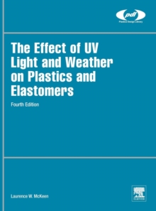 Effect of UV Light and Weather on Plastics and Elastomers