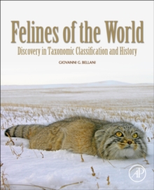 Image for Felines of the world  : discoveries in taxonomic classification and history