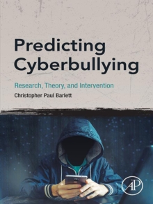 Image for Predicting Cyberbullying: Research, Theory, and Intervention