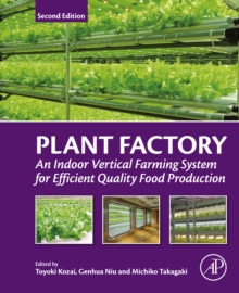 Image for Plant factory: an indoor vertical farming system for efficient quality food production