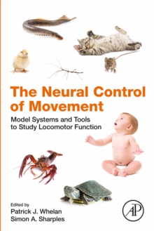 Image for The Neural Control of Movement: Model Systems and Tools to Study Locomotor Function
