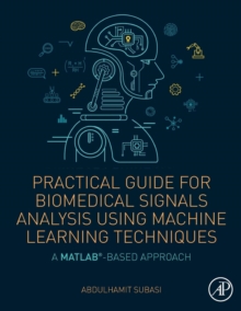 Image for Practical guide for biomedical signals analysis using machine learning techniques  : a MATLAB based approach