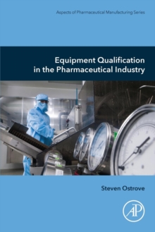 Image for Equipment qualification in the pharmaceutical industry