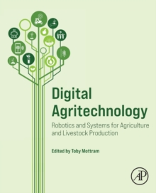 Image for Digital agritechnology  : robotics and systems for agriculture and livestock production