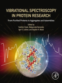 Image for Vibrational Spectroscopy in Protein Research: From Purified Proteins to Aggregates and Assemblies