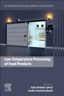 Image for Low-Temperature Processing of Food Products: Unit Operations and Processing Equipment in the Food Industry