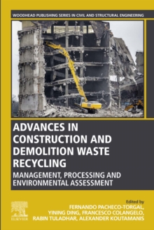 Image for Advances in Construction and Demolition Waste Recycling: Management, Processing and Environmental Assessment