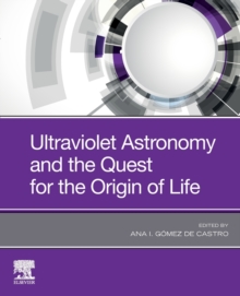 Image for Ultraviolet astronomy and the quest for the origin of life