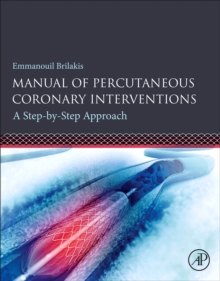 Manual of Percutaneous Coronary Interventions: A Step-by-Step Approach