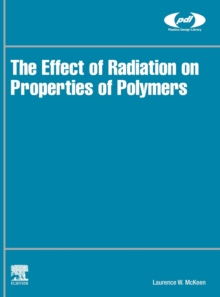 Effect of Radiation on Properties of Polymers