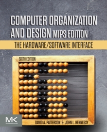 Computer Organization and Design MIPS Edition: The Hardware/Software Interface