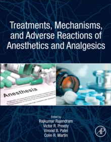Image for Treatments, Mechanisms, and Adverse Reactions of Anesthetics and Analgesics