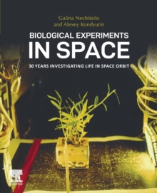 Image for Biological experiments in space  : 30 years investigating life in space orbit