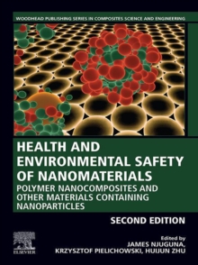 Image for Health and Environmental Safety of Nanomaterials: Polymer Nancomposites and Other Materials Containing Nanoparticles