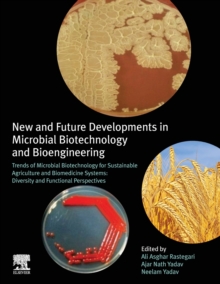 Image for New and future developments in microbial biotechnology and bioengineering  : trends of microbial biotechnology for sustainable agriculture and biomedicine systems: Diversity and functional perspective