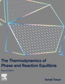 Thermodynamics of Phase and Reaction Equilibria