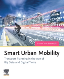 Smart Urban Mobility: Transport Planning in the Age of Big Data and Digital Twins