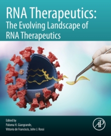 RNA Therapeutics: The Evolving Landscape of RNA Therapeutics