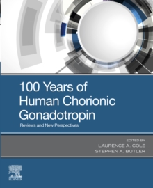 Image for 100 Years of Human Chorionic Gonadotropin: Reviews and New Perspectives