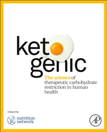 Image for Ketogenic  : the science of therapeutic carbohydrate restriction in human health