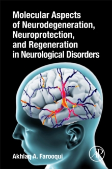 Image for Molecular Aspects of Neurodegeneration, Neuroprotection, and Regeneration in Neurological Disorders