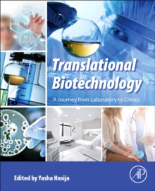 Image for Translational biotechnology  : a journey from laboratory to clinics