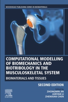 Image for Computational Modelling of Biomechanics and Biotribology in the Musculoskeletal System: Biomaterials and Tissues