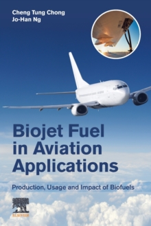 Image for Biojet fuel in aviation applications  : production, usage and impact of biofuels