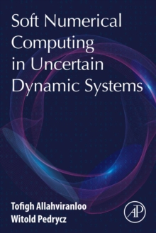 Image for Soft Numerical Computing in Uncertain Dynamic Systems