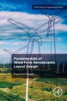 Image for Fundamentals of Wind Farm Aerodynamic Layout Design